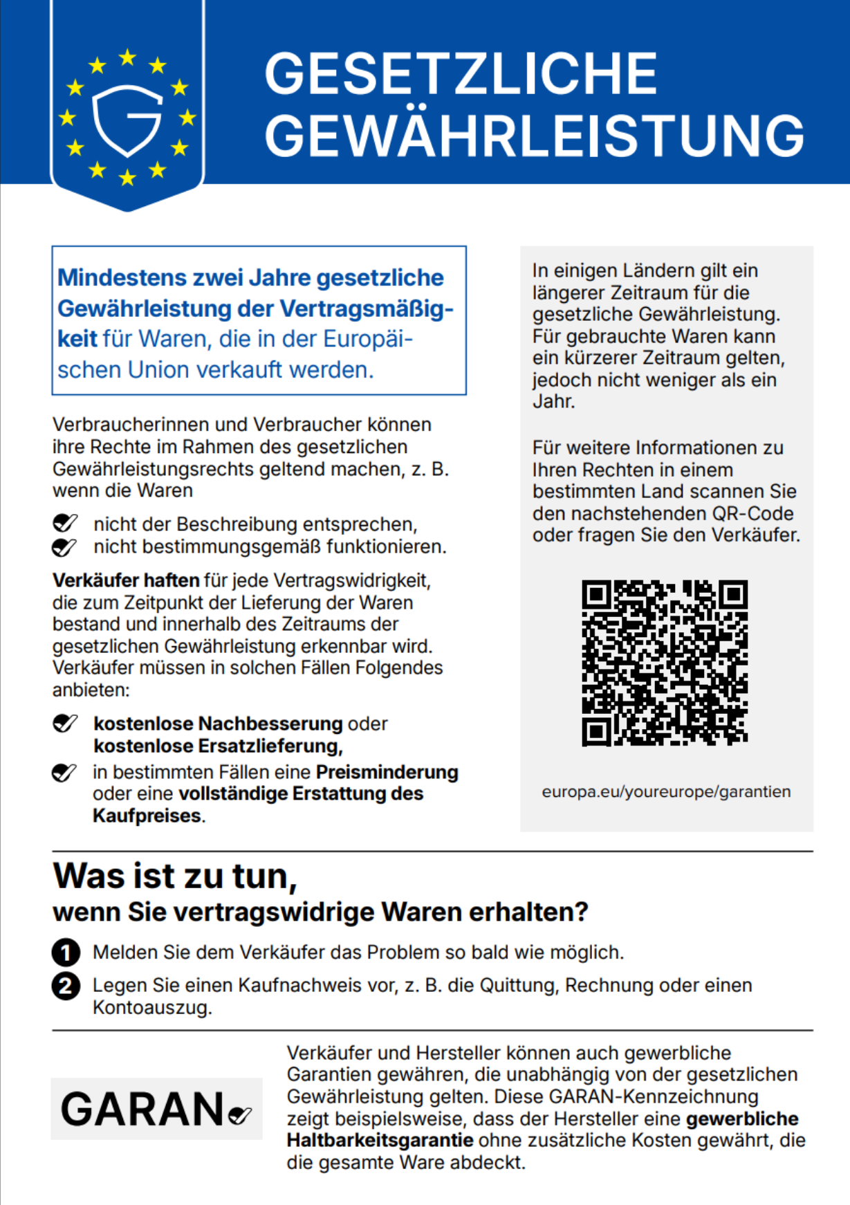 Gesetzliche Gewährleistung: mindestens zwei Jahre Gewährleistung der Vertragsmäßigkeit für Waren, die in der Europäischen Union verkauft werden.